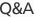 Q&A